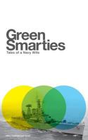 Green Smarties: Tales of a Navy Wife 1499533179 Book Cover