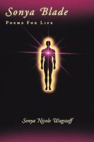 Sonya Blade: Poems For Life 1449052746 Book Cover