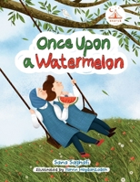 Once Upon a Watermelon... 9083550605 Book Cover