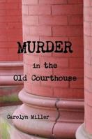 Murder in the Old Courthouse 055796590X Book Cover