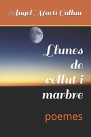 Llunes de vellut i marbre: poemes 1522096647 Book Cover