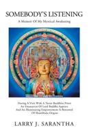 Somebody's Listening : A Memoir of My Mystical Awakening 1982228148 Book Cover