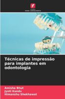 Técnicas de impressão para implantes em odontologia 6209388558 Book Cover