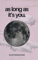 As Long As It's You: A book about love in all its forms B0FHQTD9F4 Book Cover