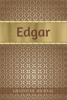 Edgar Gratitude Journal: Personalized with Name and Prompted. 5 Minutes a Day Diary for Men 1692809679 Book Cover