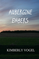 Aubergine Embers 1257129473 Book Cover