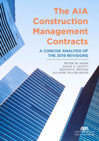 The AIA Construction Management Contracts : A Concise Analysis of the 2019 Revisions 1641057068 Book Cover