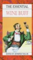 The Essential Wine Buff 0709052421 Book Cover