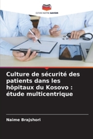 Culture de sécurité des patients dans les hôpitaux du Kosovo: étude multicentrique (French Edition) 6208910889 Book Cover