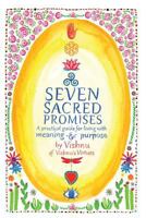 Seven Sacred Promises: A Practical Guide for Living with Meaning and Purpose 1533070563 Book Cover