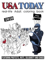 USA Today: Featuring Protests, Riots, Solidarity and Chaos. B08BDZ2KJB Book Cover