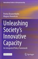 Unleashing Society’s Innovative Capacity: An Integrated Policy Framework 3031427580 Book Cover