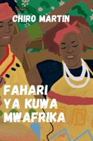 Fahari Ya Kuwa Mwafrika (Swahili Edition) B0H73CCH9G Book Cover