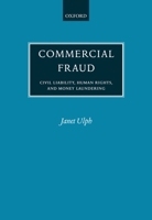 Commercial Fraud: Civil Liability for Fraud, Human Rights, and Money Laundering 019826867X Book Cover