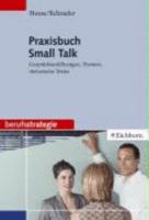 Praxisbuch Small Talk, m. Audio-CD 3821838744 Book Cover