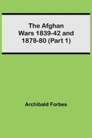 The Afghan Wars 1839-42 and 1878-80 9354843301 Book Cover