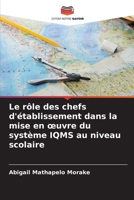 Le rôle des chefs d'établissement dans la mise en oeuvre du système IQMS au niveau scolaire (French Edition) 6209408923 Book Cover