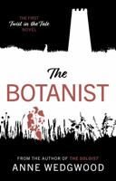 The Botanist: The First ‘Twist in the Tale’ Novel 1803136529 Book Cover