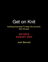 Get on Knit: Knitting Exercises To Help You Unwind, Not Unravel 076247579X Book Cover