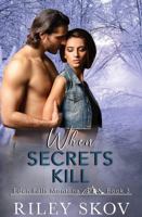 When Secrets Kill (Eden Falls Montana Series) 1962666077 Book Cover