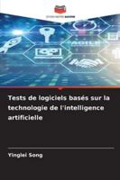 Tests de logiciels basés sur la technologie de l'intelligence artificielle (French Edition) 6209133908 Book Cover