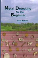 Metal Detecting for the Beginner 144212153X Book Cover