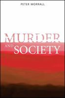 Murder and Society 1861564554 Book Cover