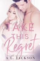 Take This Regret 1946420174 Book Cover