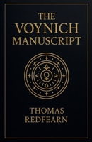 The Voynich Manuscript B0FT6T9WN3 Book Cover