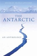 The Antarctic: an anthology 1862079641 Book Cover