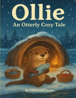 Ollie: An Otterly Cozy Tale 1326095838 Book Cover