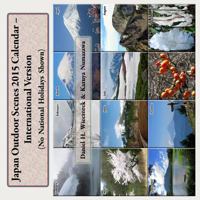 Japan Outdoor Scenes 2015 Calendar - International Version 1495252191 Book Cover
