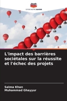 L'impact des barrières sociétales sur la réussite et l'échec des projets (French Edition) 6208191904 Book Cover