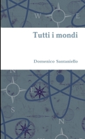 Tutti i mondi 0244149488 Book Cover