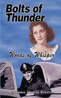 Bolt of Thunder, Words of Whisper 1598589555 Book Cover