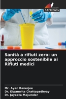 Sanità a rifiuti zero: un approccio sostenibile ai Rifiuti medici (Italian Edition) 6208839513 Book Cover