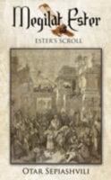 Megilat Ester: Ester's Scroll 1434356205 Book Cover