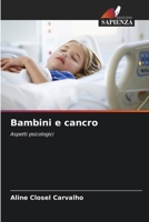 Bambini e cancro: Aspetti psicologici (Italian Edition) 620764283X Book Cover
