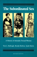The Subordinated Sex: A History of Attitudes Toward Women 0140038272 Book Cover