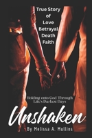Unshaken: True Story of Love, Betrayal, Death & Faith B0DYLBX7RK Book Cover