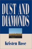 Dust and Diamonds 0595279740 Book Cover