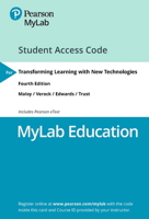 MyLab Education with Pearson eText -- Access Card -- for Transforming Learning with New Technologies (4th Edition) 0135773024 Book Cover