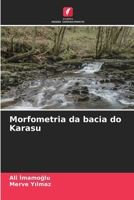 Morfometria da bacia do Karasu (Portuguese Edition) 6207039106 Book Cover