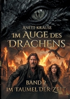 Im Auge des Drachens: Im Taumel der Zeit: Sonderausgabe (German Edition) 3695710799 Book Cover