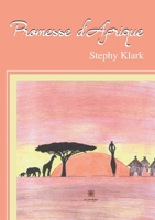 Promesse d'Afrique B0BG9KVXP7 Book Cover