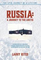 Russia: A Journey to the Arctic 1525543938 Book Cover