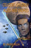Creator's Children: Allies And Enemies 1976244099 Book Cover