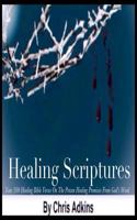 Healing Scriptures: 300 Healing Bible Verses on the Proven Healing Promises from God's Word 1501084925 Book Cover