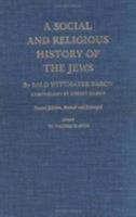 Social and Religious History of the Jews 0231088566 Book Cover