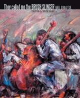 They Called Me the Brush Slinger: Creating a Career in Art 1462072429 Book Cover